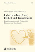 Jürgens / Schmidt |  Liebe zwischen Norm, Freiheit und Transzendenz | Buch |  Sack Fachmedien