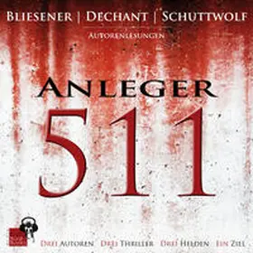 Dechant / Bliesener / Schuttwolf |  Anleger 511 | Sonstiges |  Sack Fachmedien
