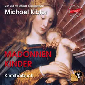 Kibler |  Madonnenkinder | Sonstiges |  Sack Fachmedien