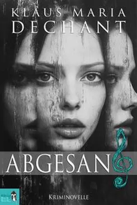 Dechant |  ABGESANG | eBook | Sack Fachmedien