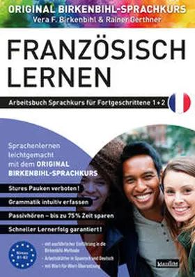 Birkenbihl / Gerthner |  Arbeitsbuch zu Französisch lernen Fortgeschrittene 1+2 | Buch |  Sack Fachmedien