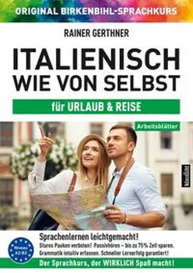 Gerthner / Birkenbihl |  Arbeitsbuch zu Italienisch wie von selbst für URLAUB & REISE | Buch |  Sack Fachmedien