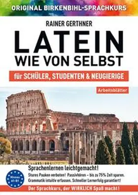 Gerthner / Birkenbihl |  Arbeitsbuch zu Latein wie von selbst | Buch |  Sack Fachmedien