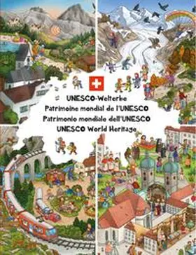  UNESCO-Welterbe Wimmelbuch Schweiz | Buch |  Sack Fachmedien