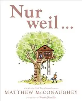 McConaughey |  Nur weil ... | Buch |  Sack Fachmedien