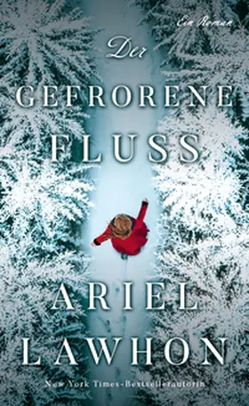 Lawhon |  Der gefrorene Fluss | Buch |  Sack Fachmedien