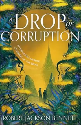 Jackson Bennett |  A Drop of Corruption | Buch |  Sack Fachmedien