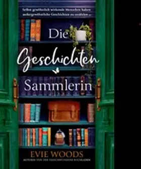 Woods |  Die Geschichtensammlerin | eBook | Sack Fachmedien