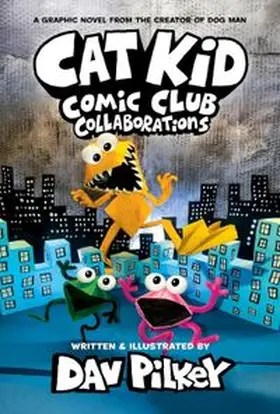 Pilkey |  Cat Kid Comic Club 4: Zusammenarbeit | Buch |  Sack Fachmedien
