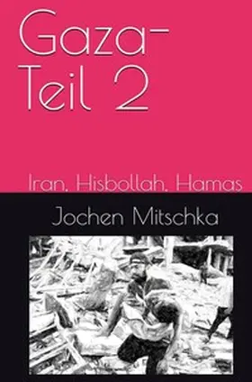 Mitschka |  Gaza-Teil2 | Buch |  Sack Fachmedien