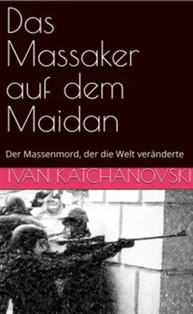 Ivan |  Das Massaker auf dem Maidan | Buch |  Sack Fachmedien