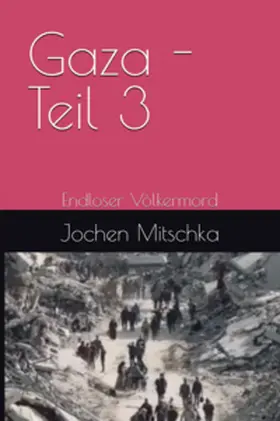 Mitschka |  Gaza - Teil 3 | Buch |  Sack Fachmedien