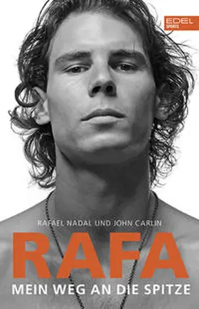 Nadal / Carlin |  Rafa - Mein Weg an die Spitze | Buch |  Sack Fachmedien