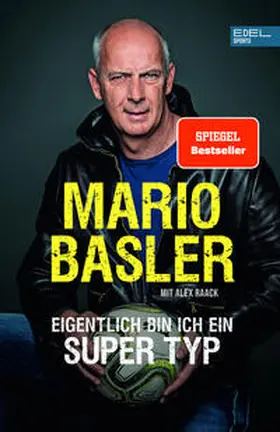 Basler / Raack |  Mario Basler - Eigentlich bin ich ein super Typ | Buch |  Sack Fachmedien