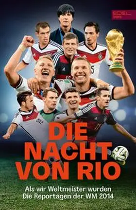 Bleick / Ringel / Augustin |  Die Nacht von Rio. Als wir Weltmeister wurden | Buch |  Sack Fachmedien