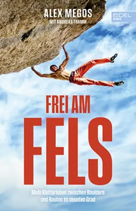 Megos / Thamm |  Frei am Fels | Buch |  Sack Fachmedien