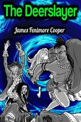 Cooper |  The Deerslayer - James Fenimore Cooper | eBook | Sack Fachmedien