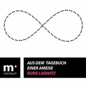 Laßwitz |  Aus dem Tagebuch einer Ameise | eBook | Sack Fachmedien
