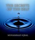 Iqbal |  The Secrets of the Self | eBook | Sack Fachmedien