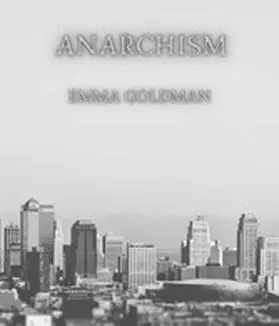 Goldman |  Anarchism | eBook | Sack Fachmedien