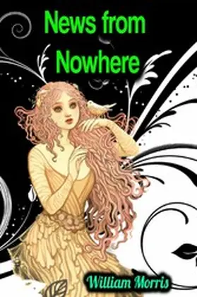 Morris |  News from Nowhere - William Morris | eBook | Sack Fachmedien