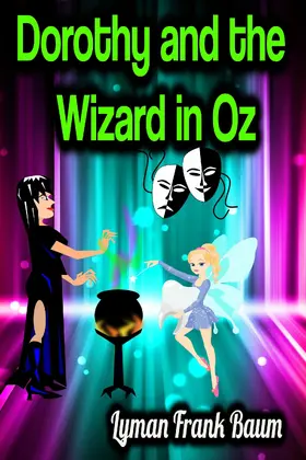 Baum |  Dorothy and the Wizard in Oz - Lyman Frank Baum | eBook | Sack Fachmedien