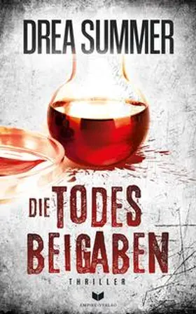 Summer / Empire-Verlag |  Die Todesbeigaben: Thriller | Buch |  Sack Fachmedien