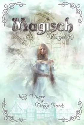 Linger / Bard |  Magisch Versetzt | Buch |  Sack Fachmedien