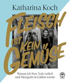 Koch / Lange |  Fleisch ist kein Gemüse | Buch |  Sack Fachmedien