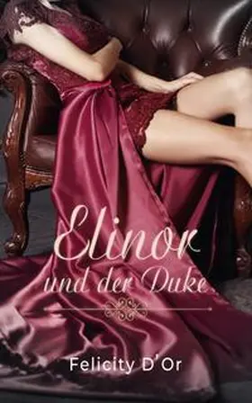 D'Or / Prankl |  Elinor und der Duke | Buch |  Sack Fachmedien