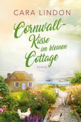 Lind / Lindon |  Cornwall-Küsse im kleinen Cottage | Buch |  Sack Fachmedien
