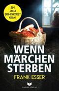 Esser / Empire-Verlag |  Wenn Märchen sterben | Buch |  Sack Fachmedien
