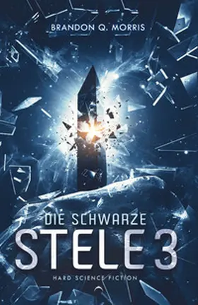 Morris |  Die schwarze Stele 3 | Buch |  Sack Fachmedien