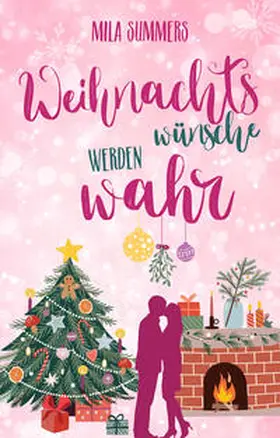Summers |  Weihnachtswünsche werden wahr | Buch |  Sack Fachmedien