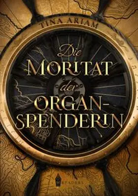 Wreaders Verlag / Ariam |  Die Moritat der Organspenderin | Buch |  Sack Fachmedien