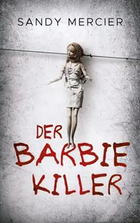 Mercier |  Der Barbie-Killer | Buch |  Sack Fachmedien