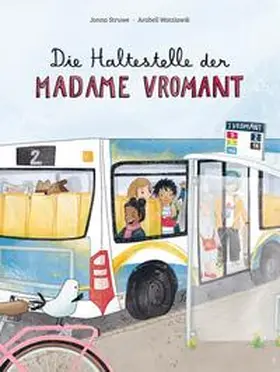Struwe |  Die Haltestelle der Madame Vromant | Buch |  Sack Fachmedien