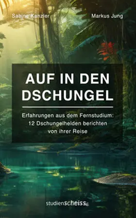 Jung / Kanzler |  Auf in den Dschungel | Buch |  Sack Fachmedien