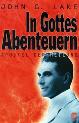 Lake |  In Gottes Abenteuern | Buch |  Sack Fachmedien