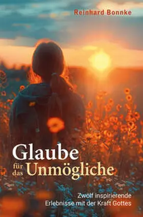 Bonnke |  Glaube für das Unmögliche | Buch |  Sack Fachmedien