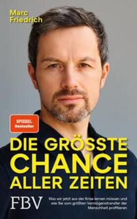 Friedrich | Die größte Chance aller Zeiten | E-Book | sack.de