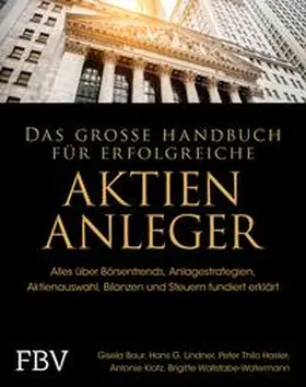 Baur / Linder / Wallstabe-Watermann | Das große Handbuch für erfolgreiche Aktien-Anleger | E-Book | sack.de