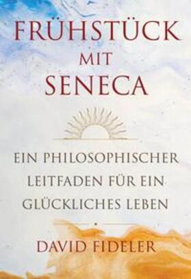 Fideler | Frühstück mit Seneca | E-Book | sack.de