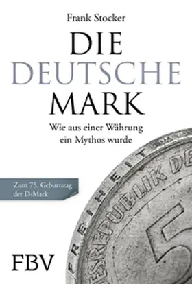 Stocker |  Die Deutsche Mark | eBook | Sack Fachmedien