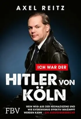 Reitz | Ich war der Hitler von Köln | E-Book | www.sack.de