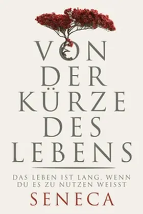 Seneca | Von der Kürze des Lebens | E-Book | sack.de
