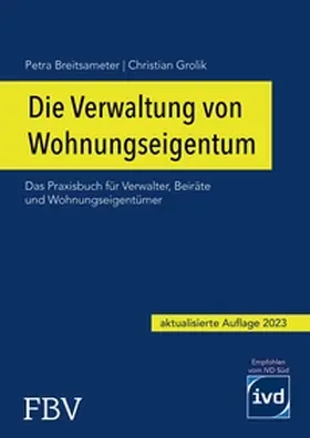 Grolik / Breitsameter |  Die Verwaltung von Wohnungseigentum | eBook | Sack Fachmedien