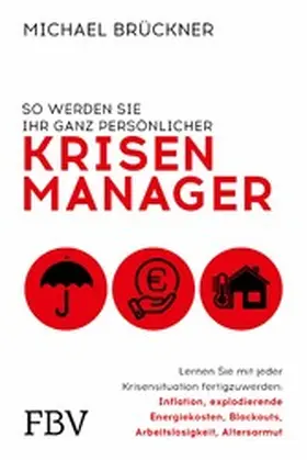 Brückner |  So werden Sie Ihr ganz persönlicher Krisenmanager | eBook | Sack Fachmedien