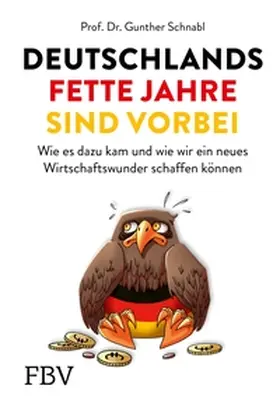 Schnabl |  Deutschlands fette Jahre sind vorbei | eBook | Sack Fachmedien