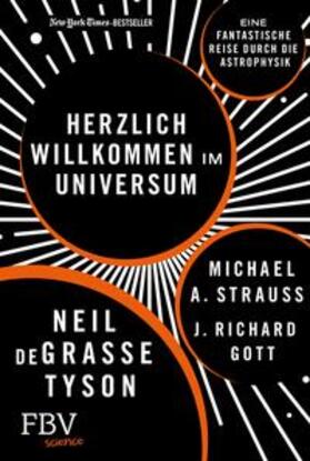 Tyson / Strauss / Gott |  Herzlich willkommen im Universum | eBook | Sack Fachmedien
